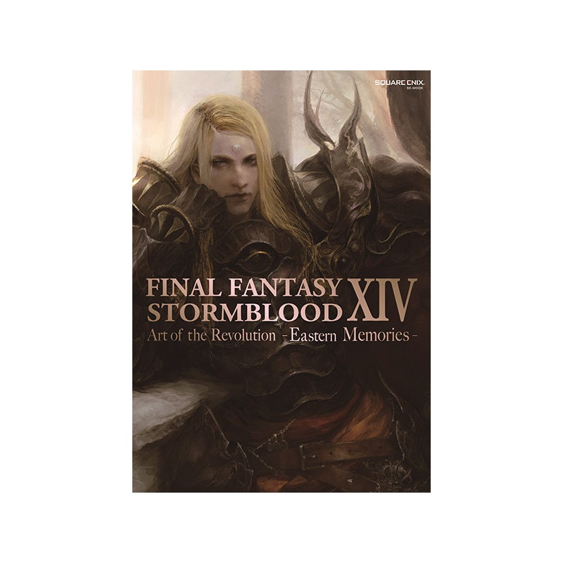 Art Book Art of the Revolution Eastern Memories FINAL FANTASY XIV STORMBLOOD